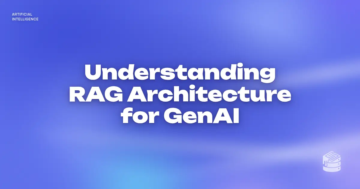 “Understanding RAG Architecture for GenAI” in bold white text on a soft periwinkle and lilac gradient, with a small Schema Sauce logo mark in the corner.