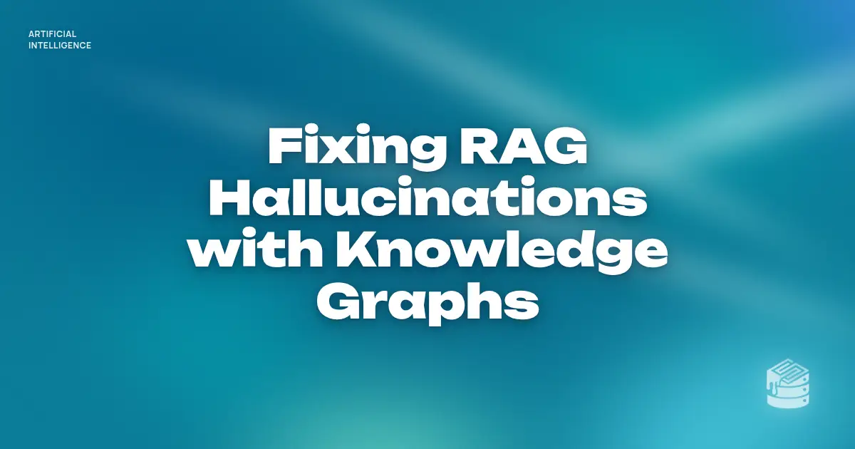 “Fixing RAG Hallucinations with Knowledge Graphs” in bold white text on a soft teal and aqua gradient, with a small Schema Sauce logo mark in the corner.