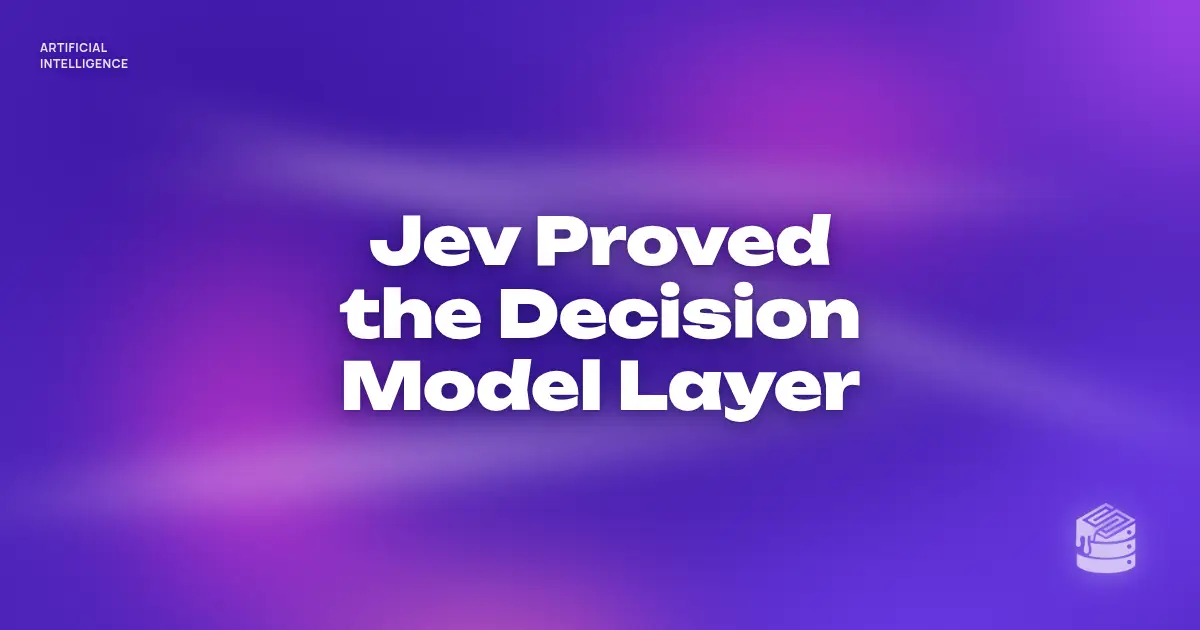 Jev decision model title card, 'Jev Proved the Decision Model Layer', white text on a purple gradient.
